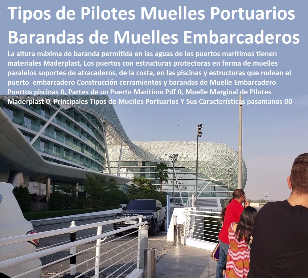 Construcción cerramientos y barandas de Muelle Embarcadero Puertos piscinas 0, Partes de un Puerto Marítimo Pdf 0, Muelle Marginal de Pilotes Maderplast 0,  Construcción y Mantenimiento de Puertos y Desembarcaderos, Bases Náuticas, Defensas Marítimas para el Atraque Embarcaciones, Plataformas Flotantes, Terminales Portuarios, Muelles Marinos, Embarcaderos Flotantes, Puertos Marítimos y Fluviales, Pontones Fijos, Astilleros, Maderas, construcciones Marinas, Navieras, Malecones, Construcciones Submarinas Bajo el Agua, Principales Tipos de Muelles Portuarios Y Sus Características pasamanos 00 Construcción cerramientos y barandas de Muelle Embarcadero Puertos piscinas 0, Partes de un Puerto Marítimo Pdf 0, Muelle Marginal de Pilotes Maderplast 0, Principales Tipos de Muelles Portuarios Y Sus Características pasamanos 00